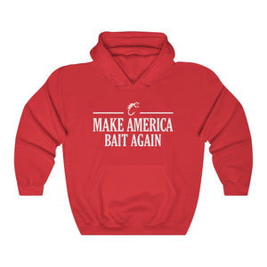 Make America Bait Again Hooded Sweatshirt