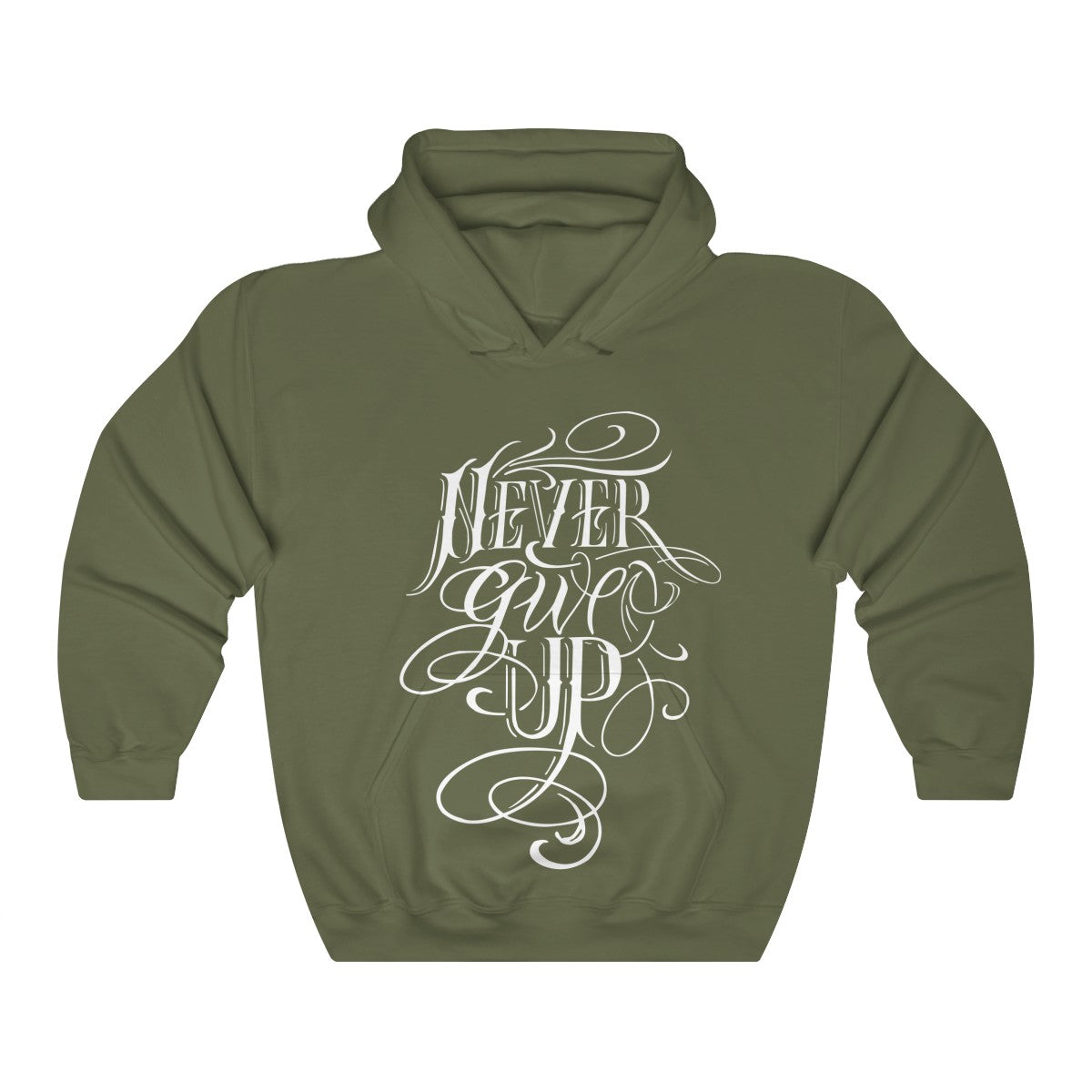 Never Give Up Hooded Sweatshirt